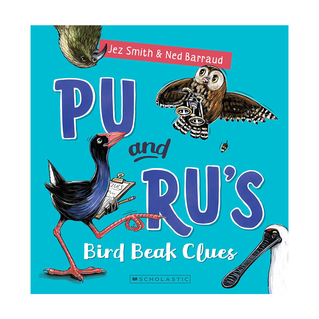 Cover of 'Pu and Ru's Bird Beak Clues' featuring illustrations of a pukeko and morepork with text and beak illustrations on a blue background.