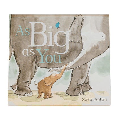 Cover of the book 'As Big As You' showing an illustration of a large elephant and a small elephant, with the text 'As Big As You' in the middle.