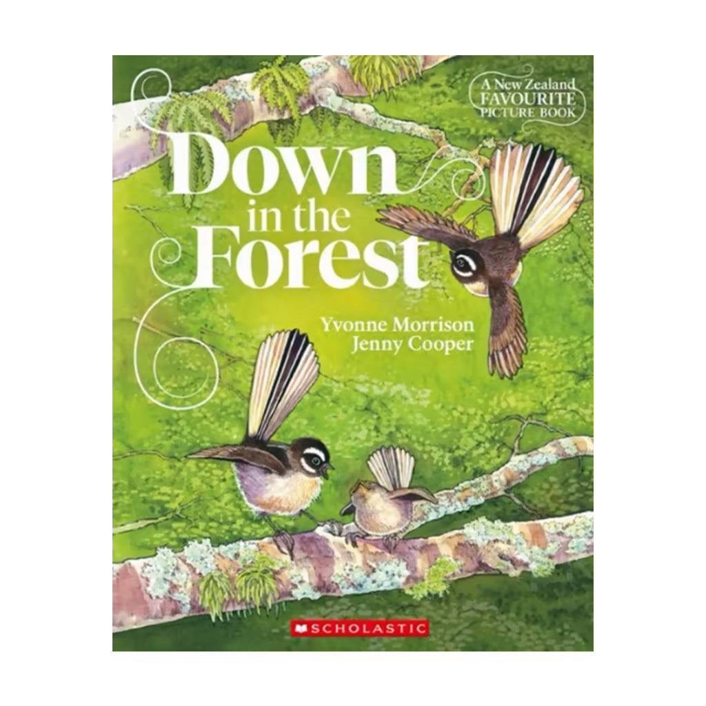 Cover of the children's book "Down in the Forest" with an illustration of three fantails