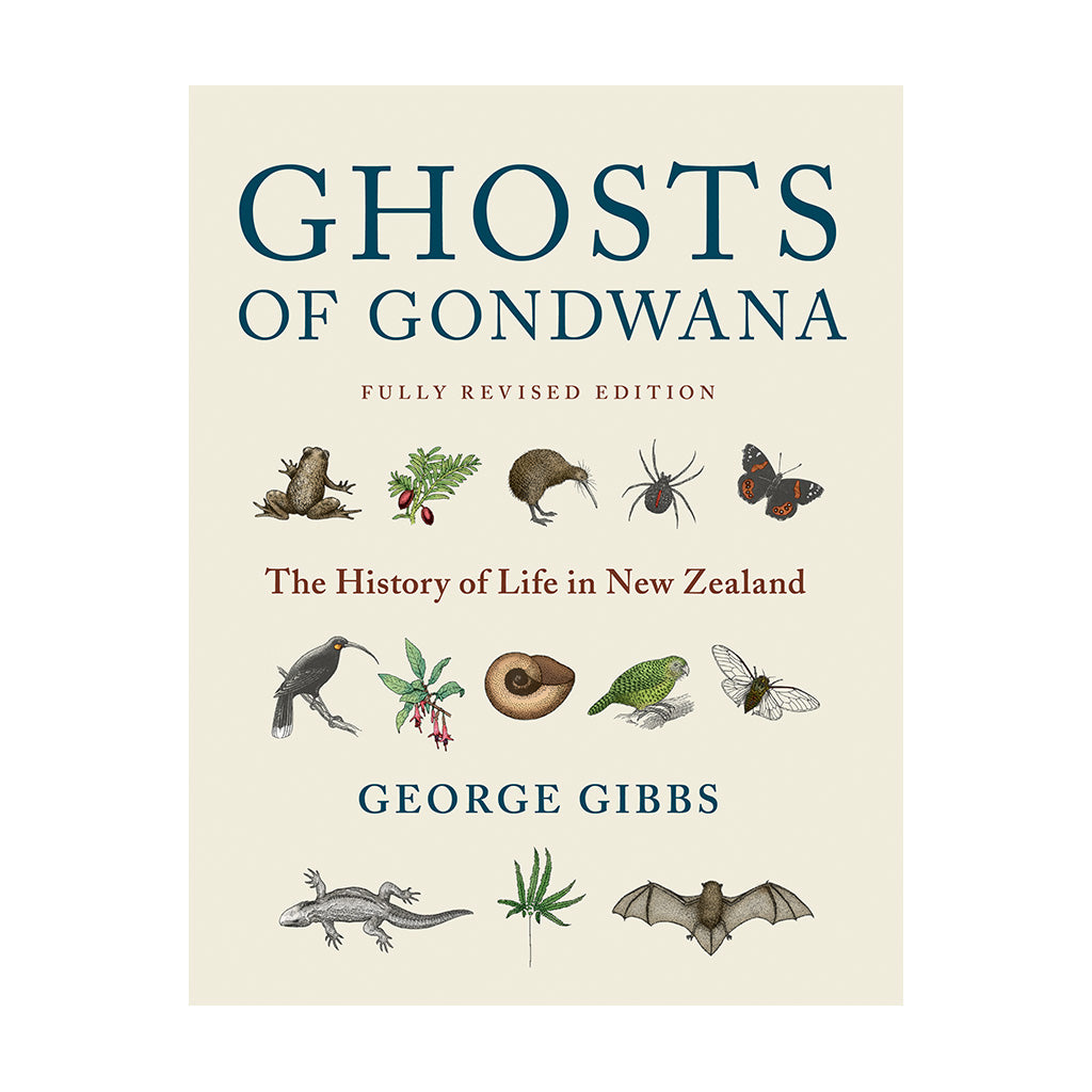 This image features the cover of a book titled "Ghosts of Gondwana" by George Gibbs. The cover design is simple featuring illustrations of New Zealand flora and fauna.